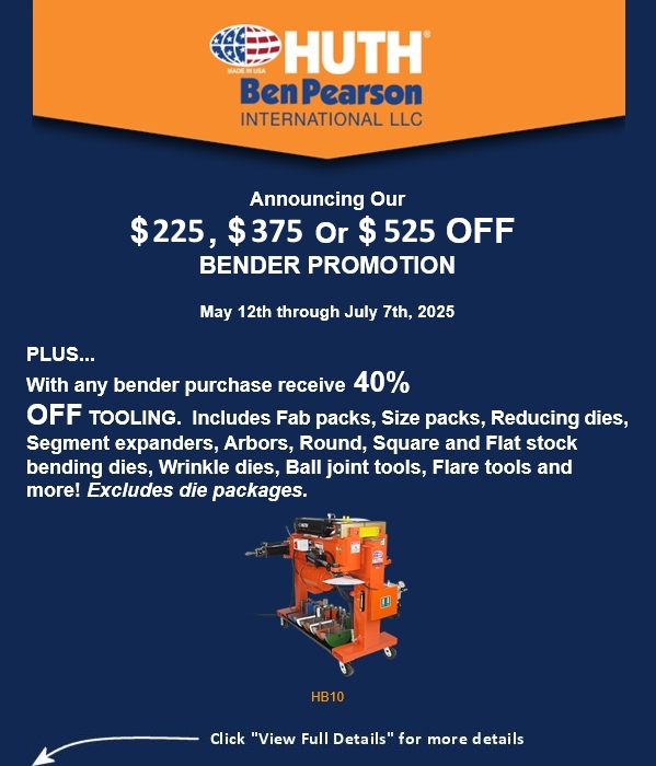 Huth Manufacturing Pipe Bender Promotion May 12th through July 7th of 2025